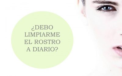 ¿Debo limpiarme el rostro a diario?